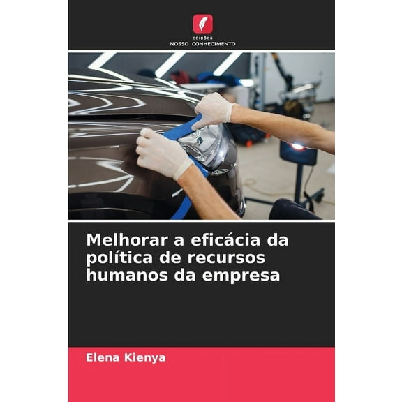 Melhorar a eficÃ¡cia da polÃ­tica de recursos humanos da empresa, (Paperback)
