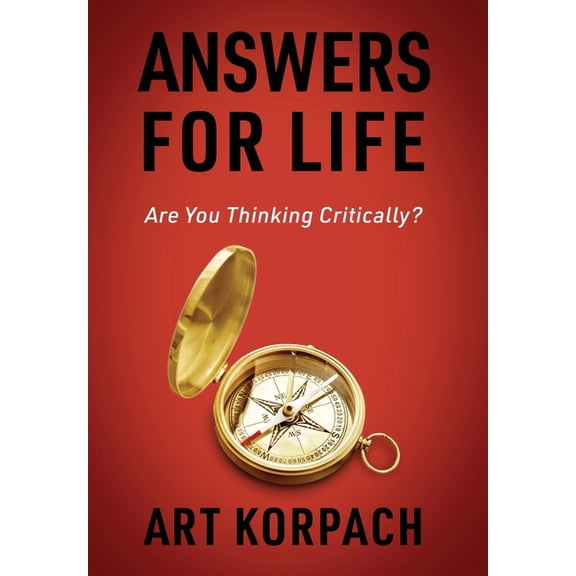 Answers for Life: Are You Thinking Critically?, (Hardcover)