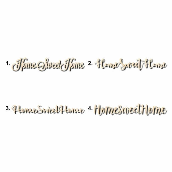 Home Sweet Home Sign Unfinished Wood Cutout Home Decor DIY Option 2- 30" Wide / 1/4"