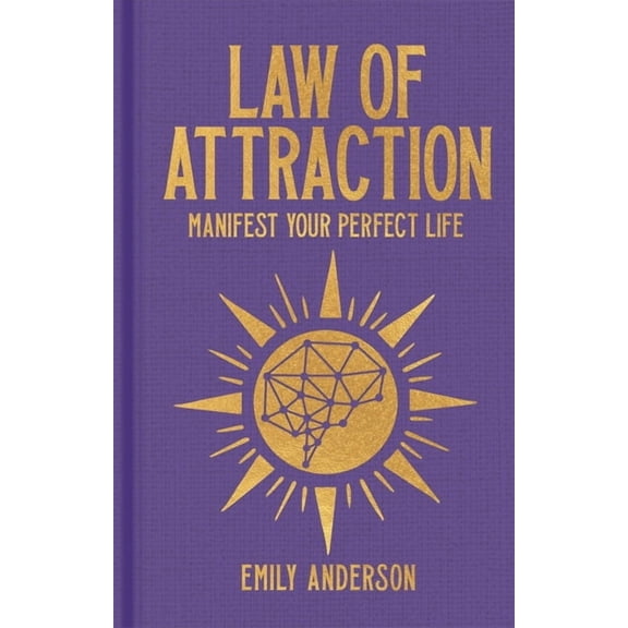 Sirius Hidden Knowledge Law of Attraction: Manifest Your Perfect Life, (Hardcover)