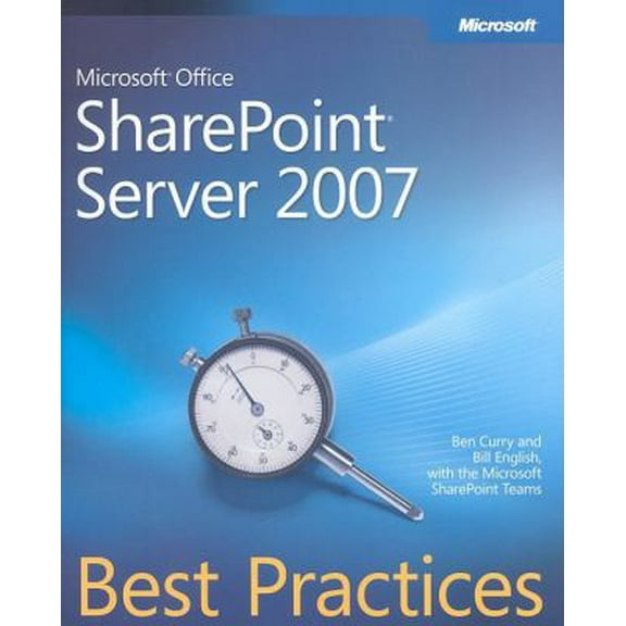 Pre-Owned Microsoft Office SharePoint Server 2007 Best Practices (Paperback) 0735625387 9780735625389
