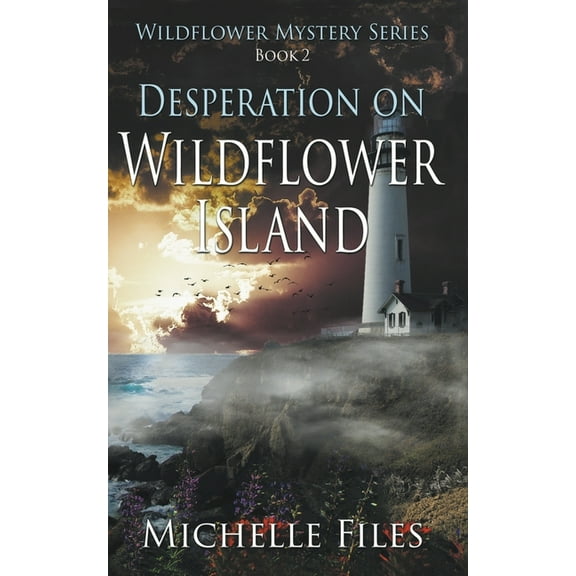 Wildflower Mystery Desperation on Wildflower Island, Book 2, (Paperback)
