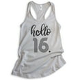 thumbnail image 1 of Hello 16 Tank Top, Ladies Racerback Tank Top, 16th Birthday Tank, Sweet Sixteen Tank, B-day Tank, Silver Gray, Large, 1 of 3