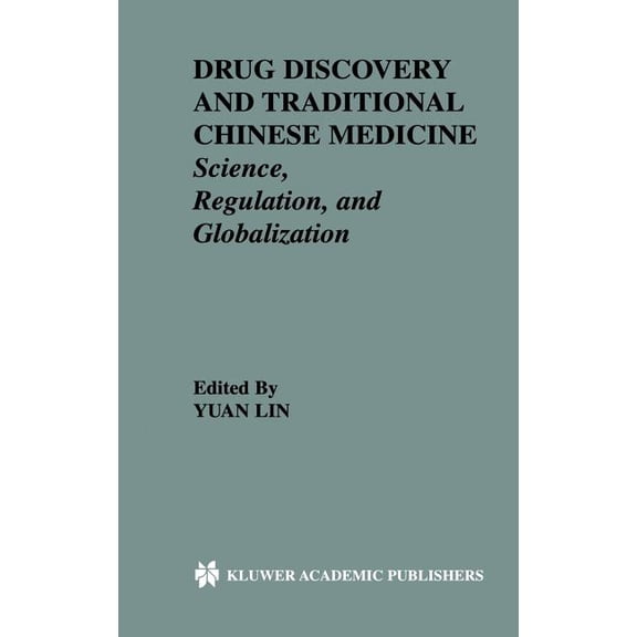 Drug Discovery and Traditional Chinese Medicine: Science, Regulation, and Globalization, (Hardcover)