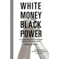 thumbnail image 1 of Pre-Owned White Money/Black Power: The Surprising History of African American Studies and the Crisis of Race in Higher Education (Paperback) 0807032719 9780807032718, 1 of 2