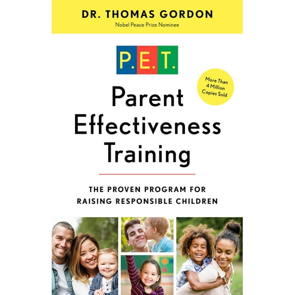 Pre-Owned Parent Effectiveness Training: The Proven Program for Raising Responsible Children (Paperback) 0609806939 9780609806937