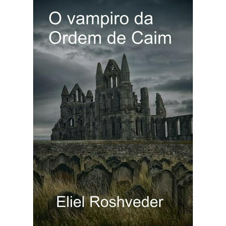 O vampiro da Ordem de Caim - eBook