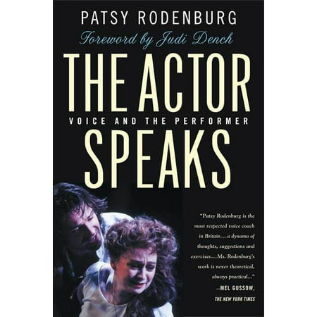 The Actor Speaks : Voice and the Performer