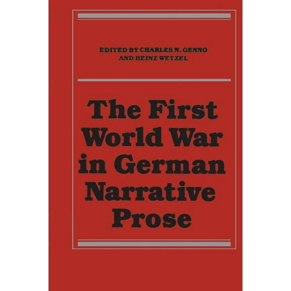Heritage The First World War in German Narrative Prose, (Paperback)