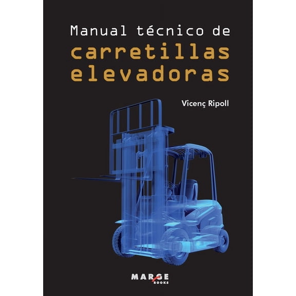 Manual técnico de carretillas elevadoras, (Paperback)