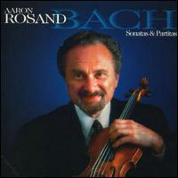 Aaron Rosand - Bach Sonatas - Music & Performance - CD
