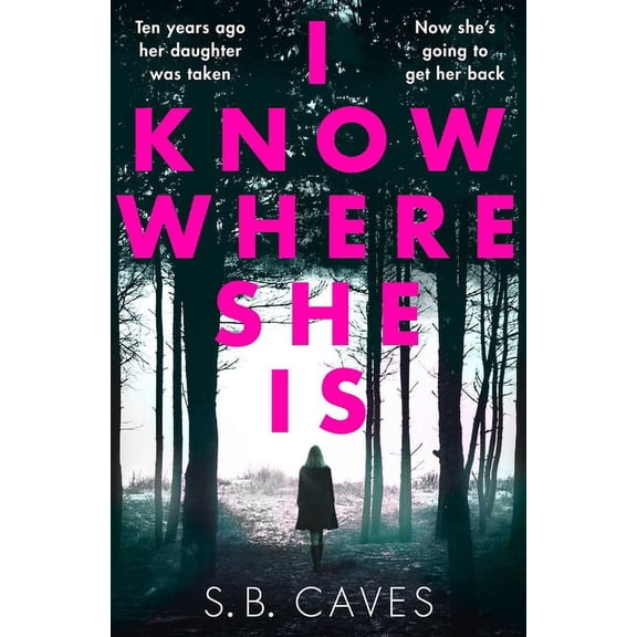I Know Where She Is, (Paperback)