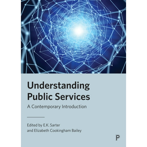 Understanding Public Services: A Contemporary Introduction, (Hardcover)