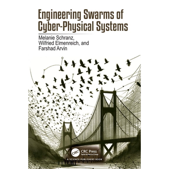 Engineering Swarms of Cyber-Physical Systems, (Hardcover)