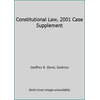 Constitutional Law, 2001 Case Supplement [Paperback - Used]