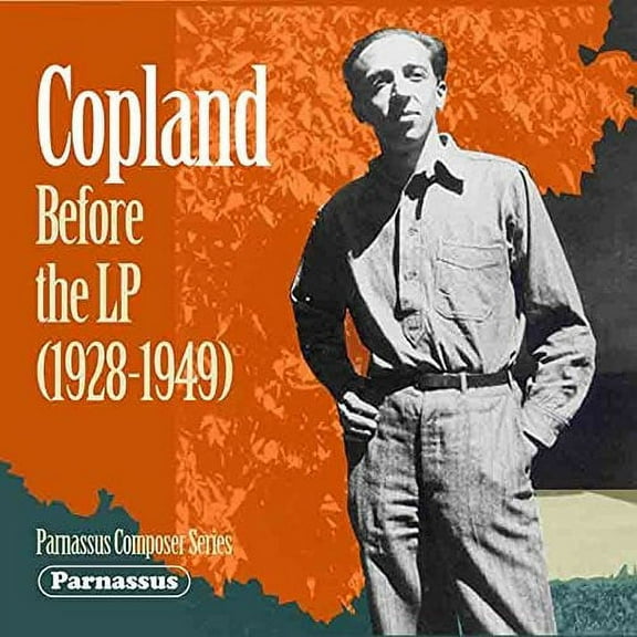 Aaron Copland - Copland Before The Lp (1928-1949) - Music & Performance - CD