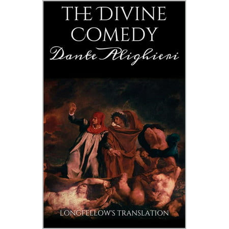 The Divine Comedy. Longfellow's Translation. -
