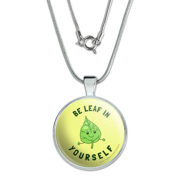 Be Leaf In Yourself Believe Funny Humor 1" Pendant with Sterling Silver Plated Chain