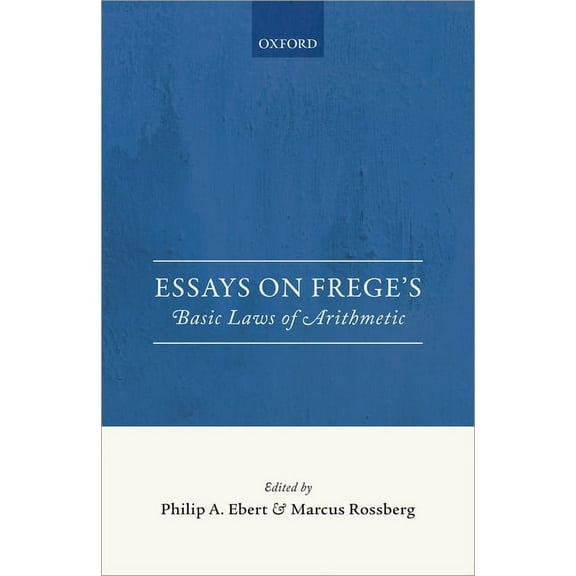 Essays on Frege's Foundations of Arithmetic, (Hardcover)