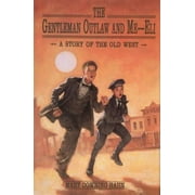 The Gentleman Outlaw and Me--Eli (Hardcover)