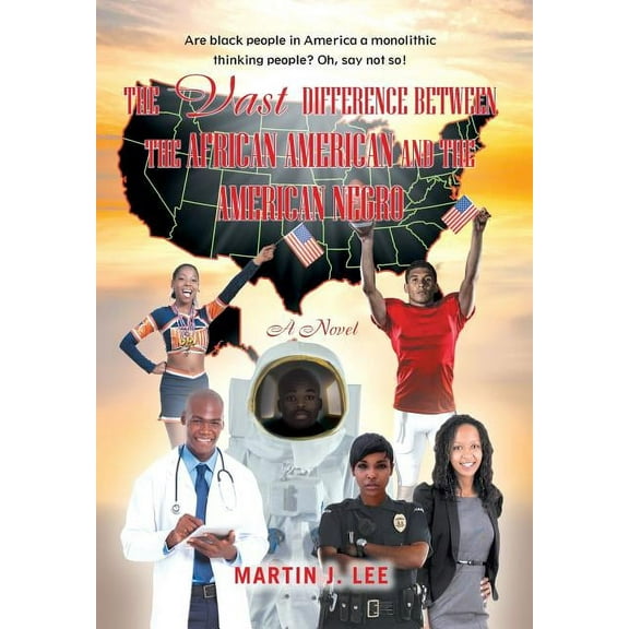 The Vast Difference between the African American and the American Negro (Hardcover)