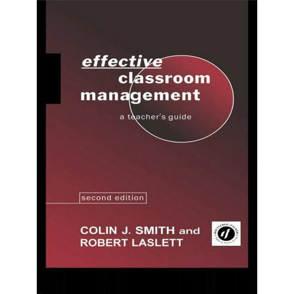 Effective Classroom Management: A Teacher's Guide, (Paperback)