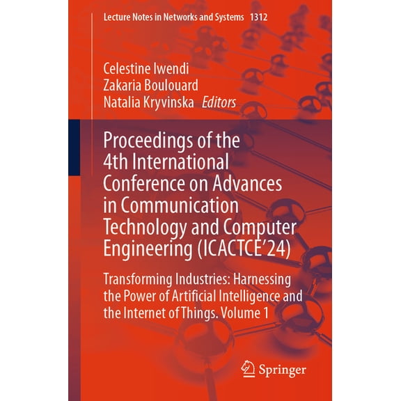 Lecture Notes in Networks and Systems Proceedings of the 4th International Conference on Advances in Communication Technology and Computer Engineering (Icactc, Book 1312, (Paperback)
