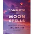 thumbnail image 2 of The Complete Book of Moon Spells: Rituals, Practices, and Potions for Abundance, 2 of 3