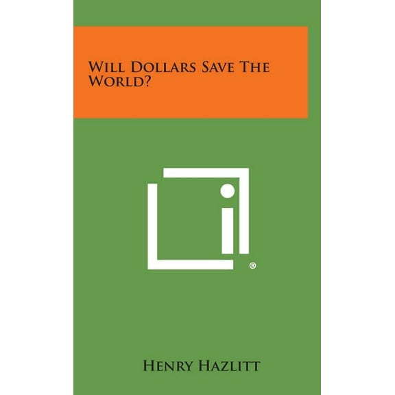 Will Dollars Save the World? Hardcover