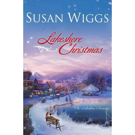 Pre-Owned Lakeshore Christmas (The Lakeshore Chronicles) (Hardcover) 1602855838 9781602855830