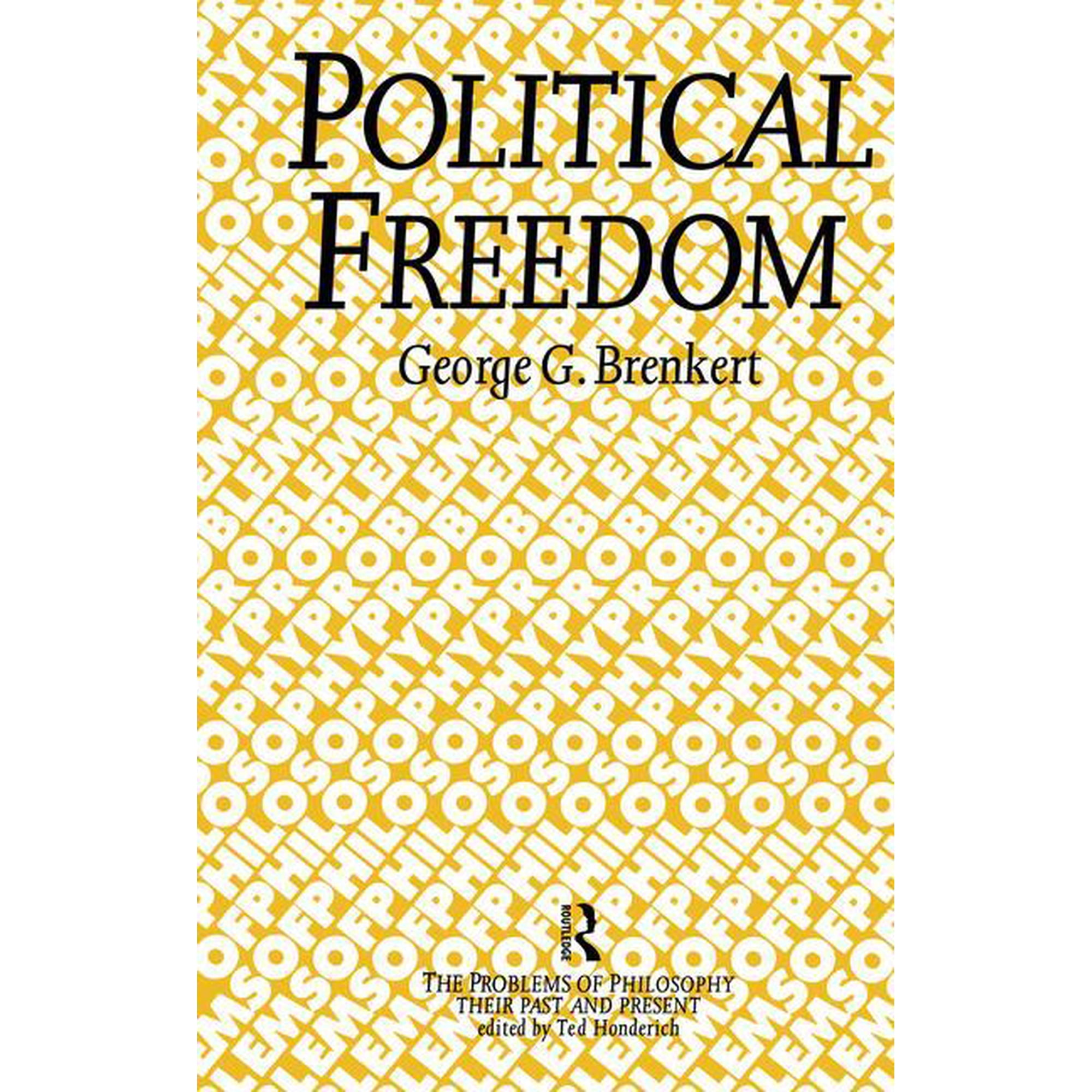 Problems of Philosophy Political Freedom, (Paperback)