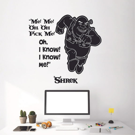 Me! Me! Oh, Oh, Pick Me! Oh, I Know! I Know! - Shrek Movie Quote Vinyl Wall Art Wall Decal Wall Sticker Decoration Home Room Kids Childrens Room Boys Girls Nursery Kindergarten Size (40x40 inch)