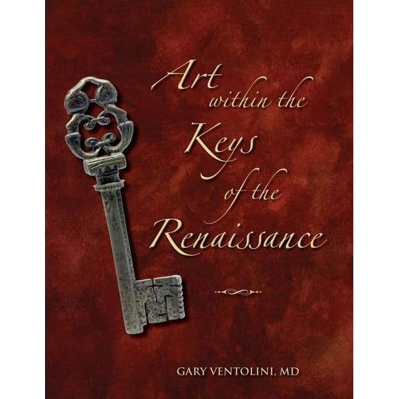 Art within the Keys of the Renaissance, (Paperback)