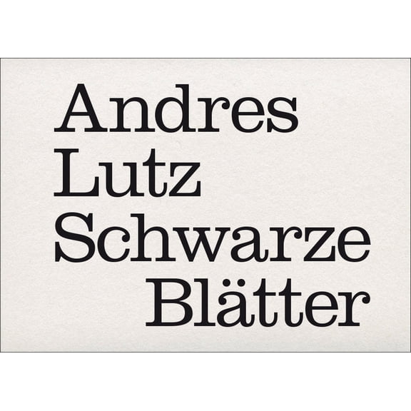 Andres Lutz: Schwarze Blätter, (Paperback)