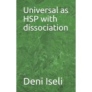 Universal as HSP with dissociation (Paperback)