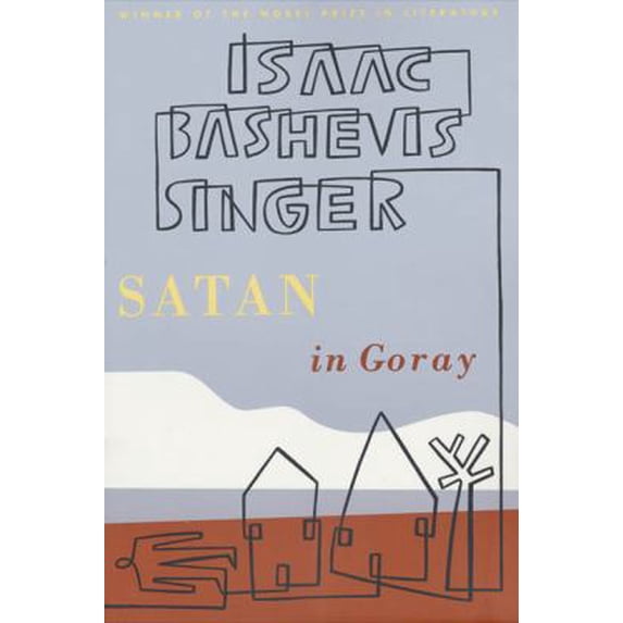 Pre-Owned Satan in Goray: A Novel (Paperback) 0374524793 9780374524791