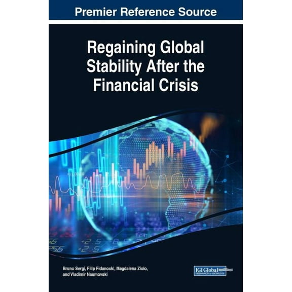 Regaining Global Stability After the Financial Crisis (Hardcover)