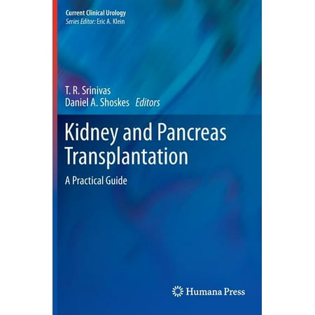 UPC: 9781607616412 | Current Clinical Urology: Kidney and Pancreas Transplantation : A Practical Guide (Hardcover)