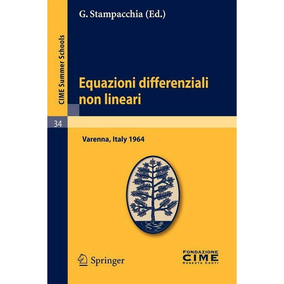 C.I.M.E. Summer Schools Equazioni Differenziali Non Lineari: Lectures Given at a Summer School of the Centro Internazionale Matematico Estivo (C, Book 34, (Paperback)