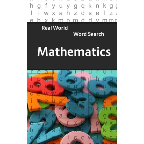Real World Word Search Real World Word Search: Mathematics, Book 46, (Paperback)
