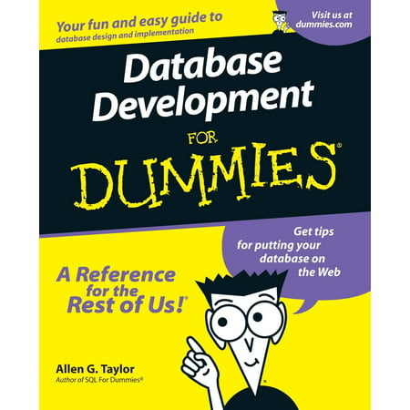 Database Development for Dummi (Database Development Best Practices)