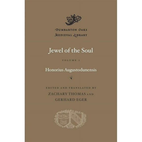 Dumbarton Oaks Medieval Library Jewel of the Soul, (Hardcover)