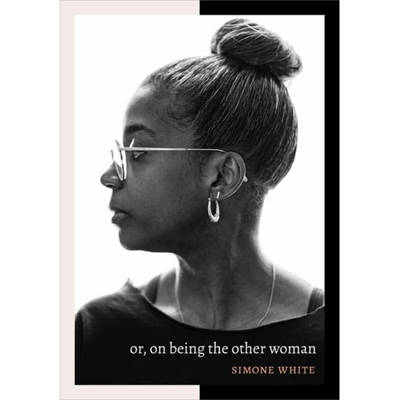 Or, on Being the Other Woman, (Hardcover)
