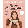 thumbnail image 1 of Pre-Owned Rebel Homemaker: Food, Family, Life (Hardcover) 0593184106 9780593184103, 1 of 1
