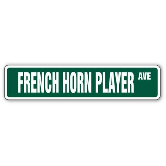 FRENCH HORN PLAYER Street Sign band music melody lessons teacher | Indoor/Outdoor |  30" Wide