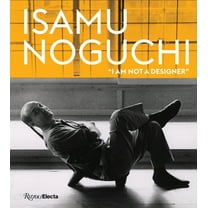 Isamu Noguchi: "I Am Not a Designer", (Hardcover)