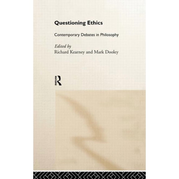 Questioning Ethics: Contemporary Debates in Continental Philosophy, (Hardcover)