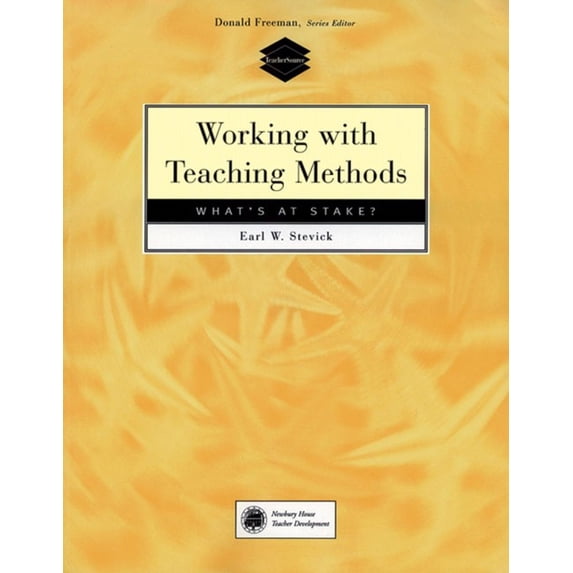 Pre-Owned Working with Teaching Methods: What's at Stake? (Paperback) 0838478913 9780838478912