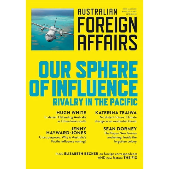 Our Sphere of Influence: Australian Foreign Affairs 6 (Paperback)