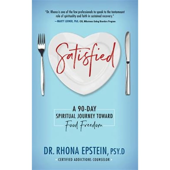 Pre-Owned Satisfied: A 90-Day Spiritual Journey Toward Food Freedom (Paperback) 0998325325 9780998325323